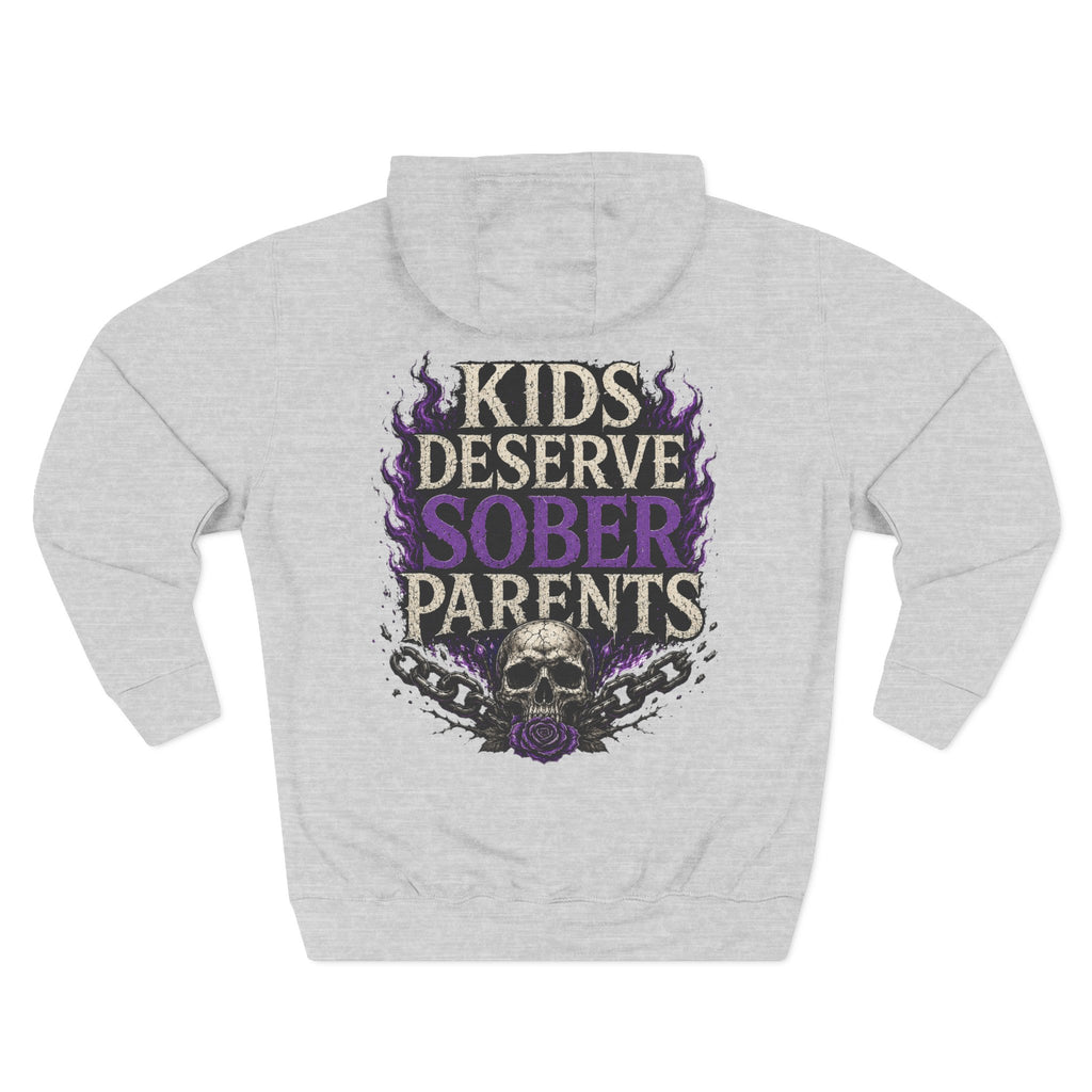 Kids Deserve Sober Parents Hoodie