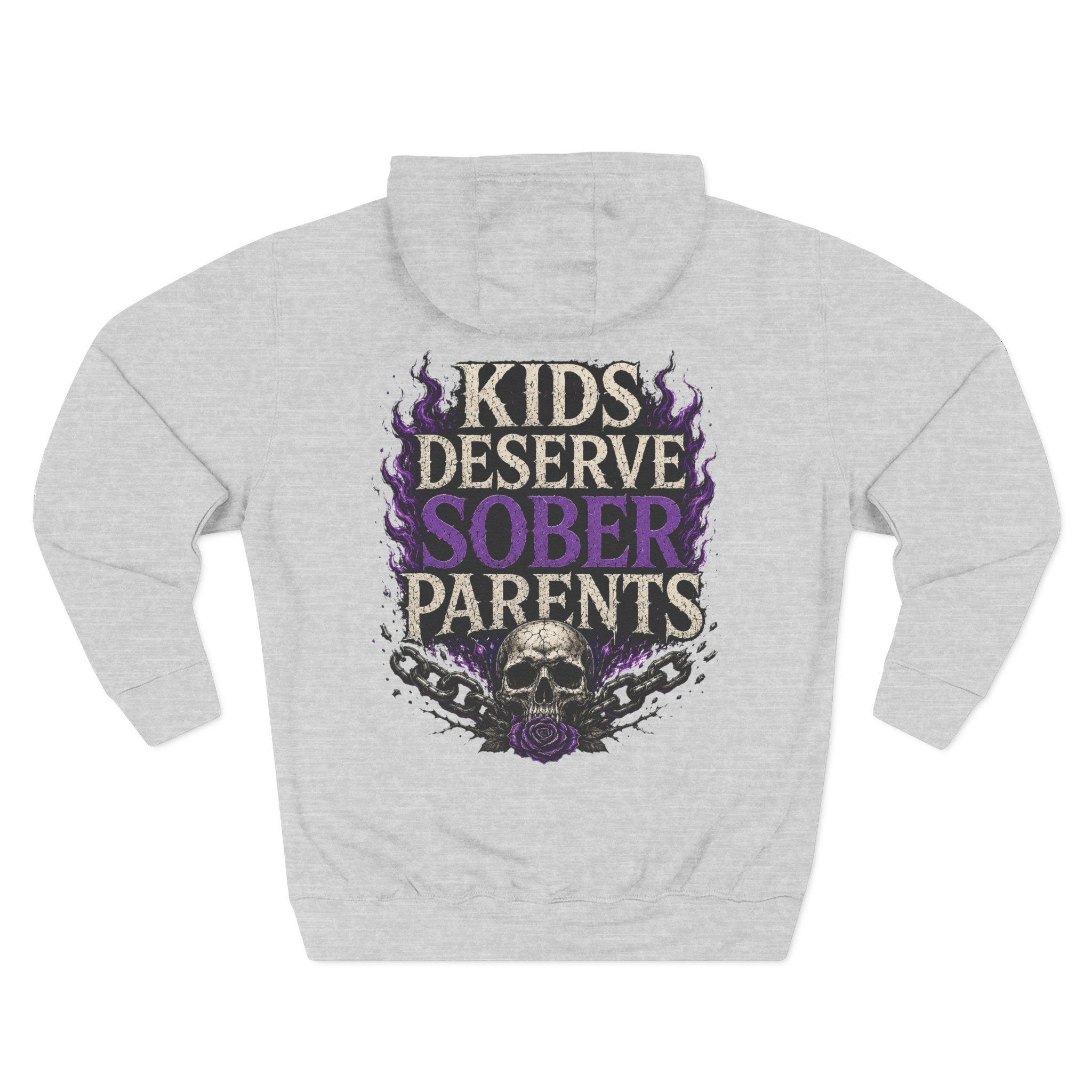 Kids Deserve Sober Parents Hoodie