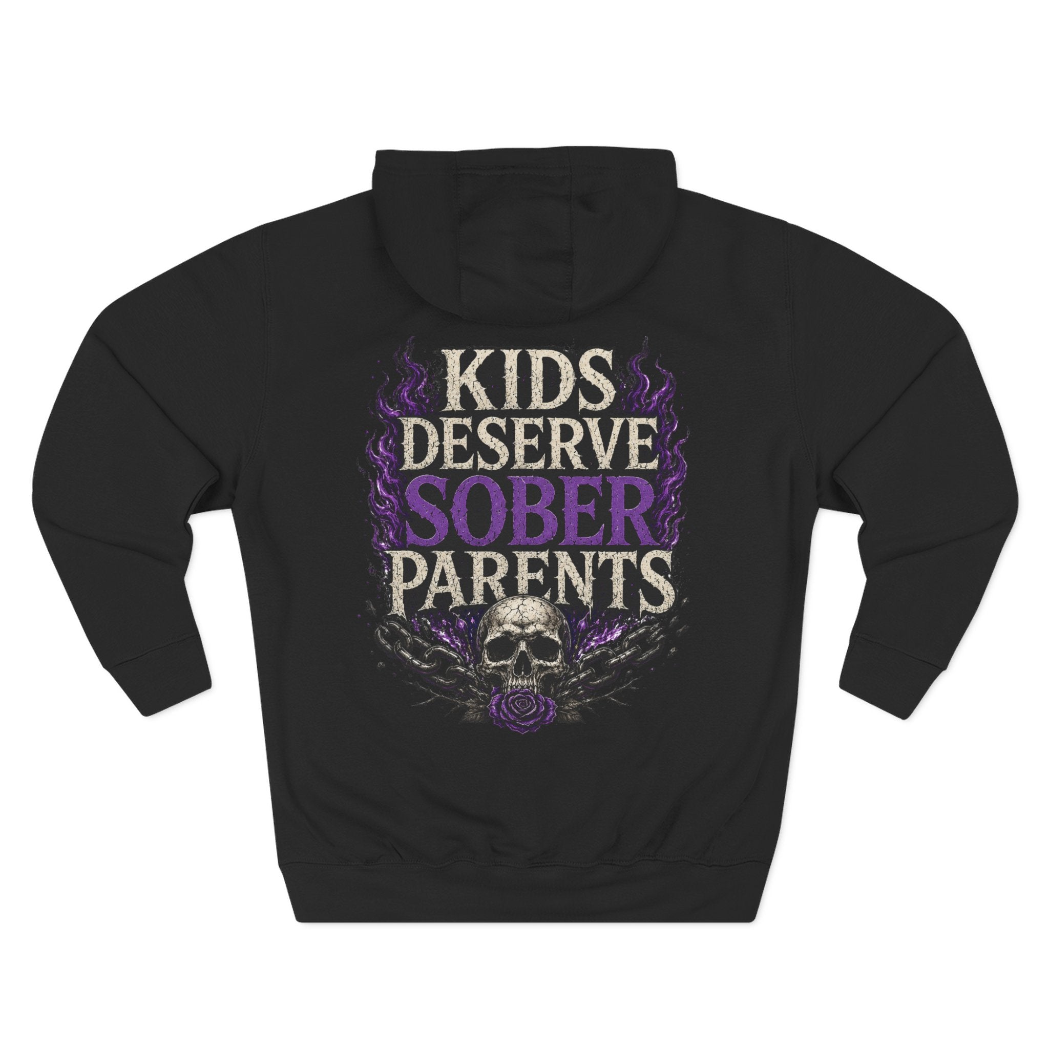 Kids Deserve Sober Parents Hoodie