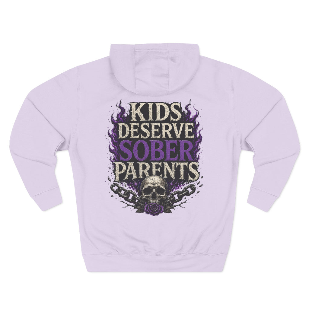 Kids Deserve Sober Parents Hoodie