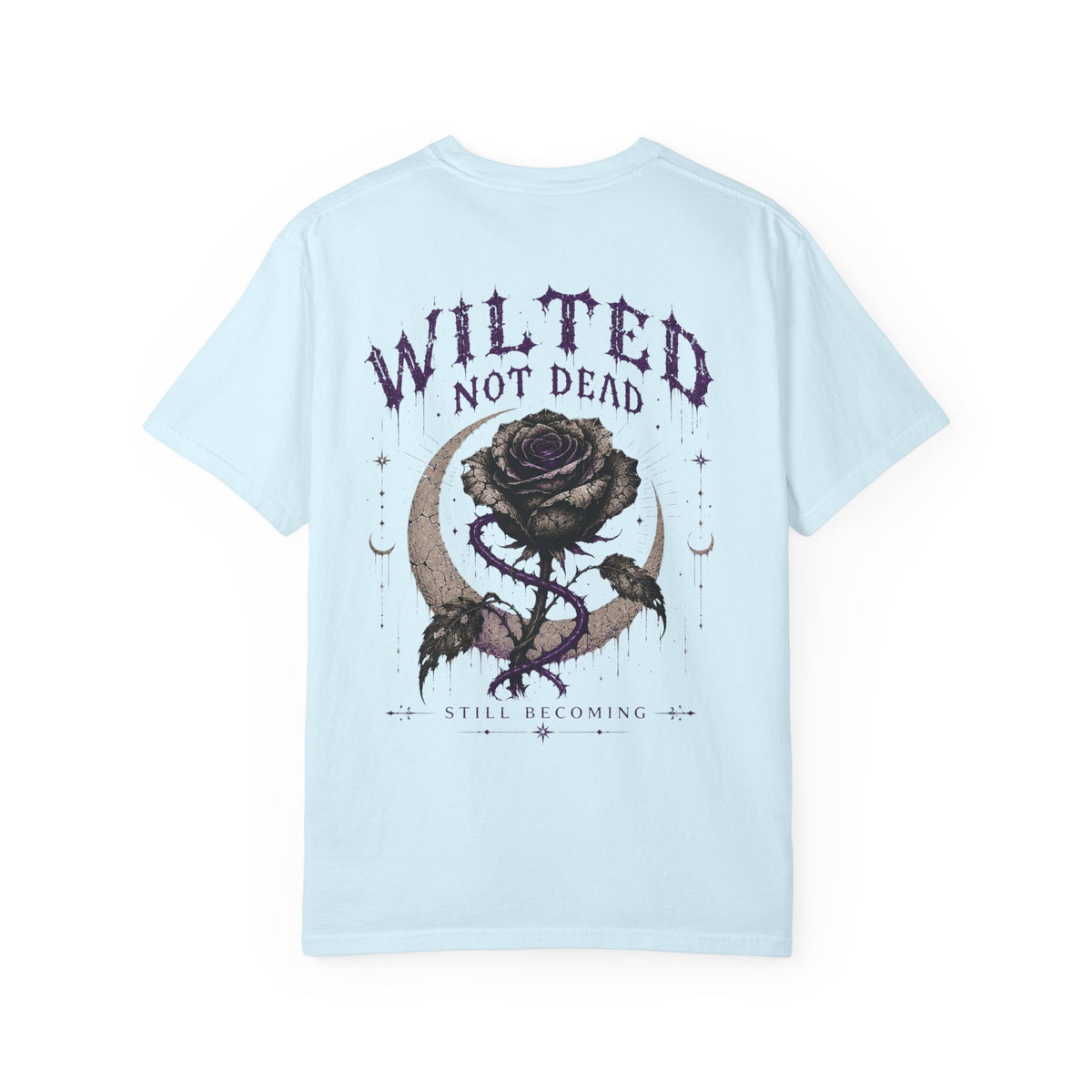 Wilted, Not Dead Tee