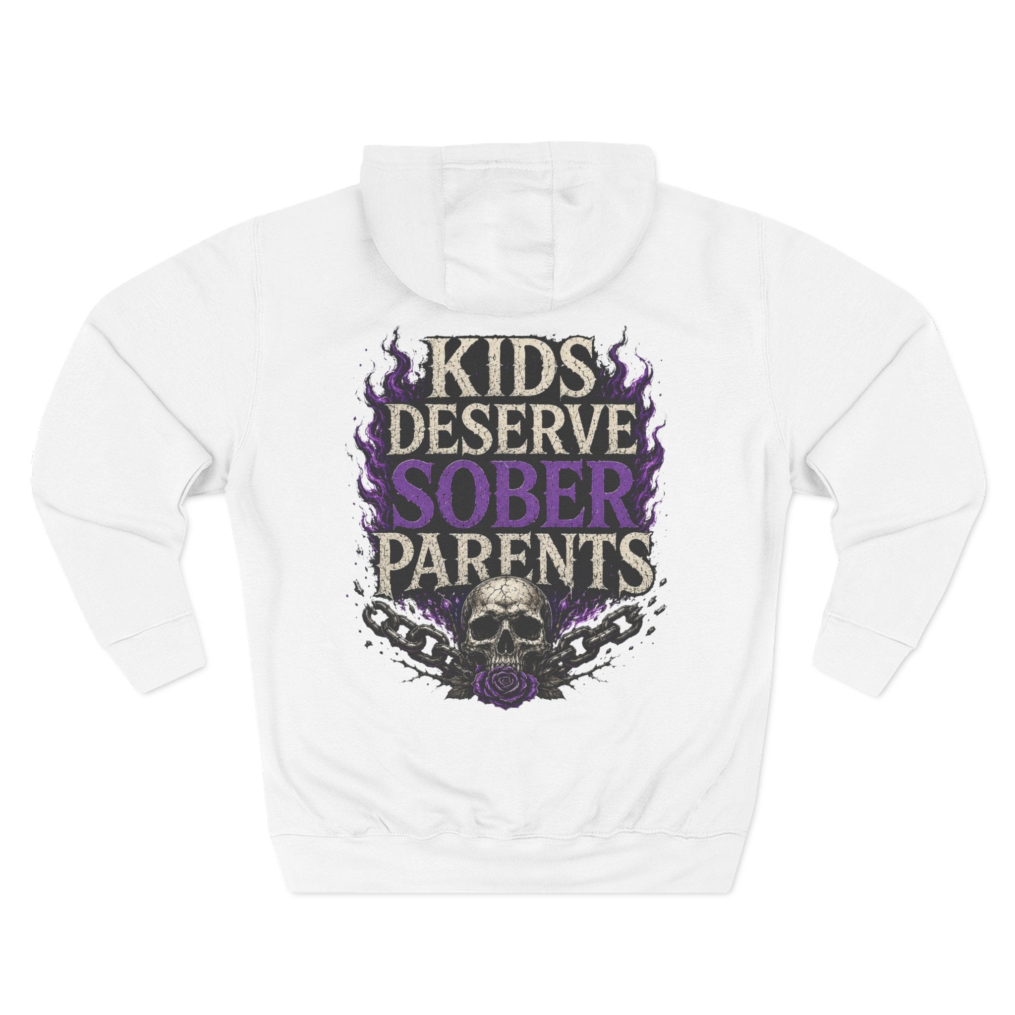 Kids Deserve Sober Parents Hoodie